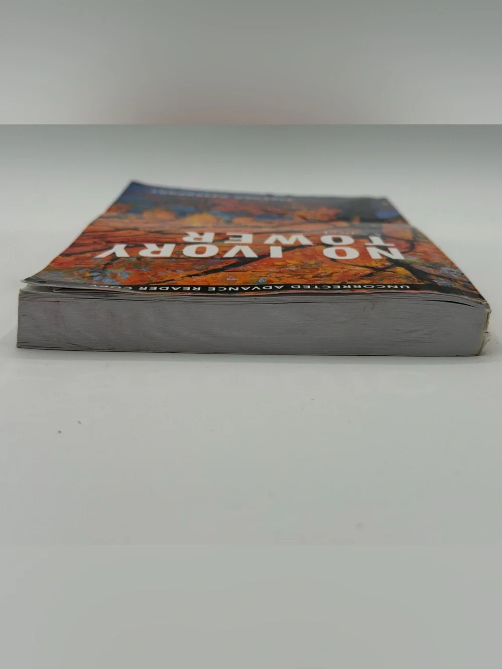 No Ivory Tower: A Novel by Stephen Davenport Uncorrected Advance Reader Copy PB